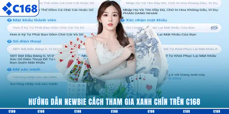 Hướng dẫn newbie cách tham gia xanh chín trên C168